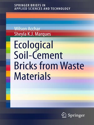 cover image of Ecological Soil-Cement Bricks from Waste Materials